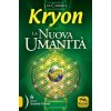 Kryon. La nuova umanità (Lee Carroll)(Brožovaná)