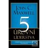 5 úrovní líderstva (John C. Maxwell)