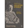 Hitlerova válečná stezka - Německo 1933-1939 - David Irving