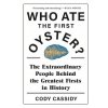 Who Ate the First Oyster?