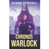 Chronos Warlock (Shami Stovall)(Brožovaná)