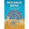 Mozaikou Íránu - Lenka Hrabalová