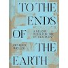 To the Ends of the Earth
