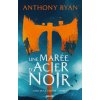 L'Âge de la Fureur, T1 : Une marée d'acier noir