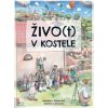 Živo t v kostele - Žižkovská Markéta Lančová Zuzana