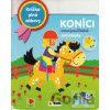 Koníci znovu použitelné samolepky knížka plná zábavy