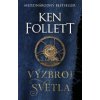 Výzbroj svetla - Ken Follet