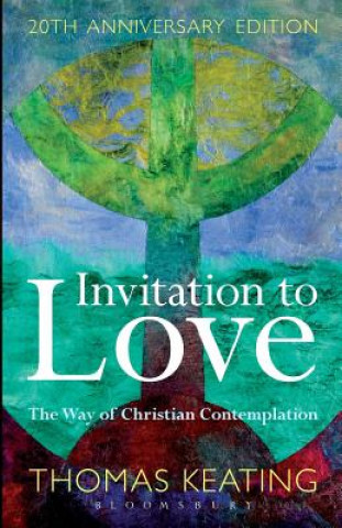 Invitation to Love Keating Thomas O.C.S.O.