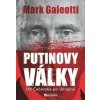 Putinovy války - Mark Galeotti