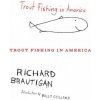 Trout Fishing in America (Richard Brautigan,Billy Collins)(Brožovaná)
