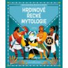 Hrdinové řecké mytologie - Sonia Elisabetta Carvaglia