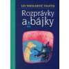 Rozprávky a bájky - Tolstoj Lev Nikolajevič