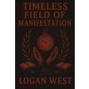 Timeless Field of Manifestation