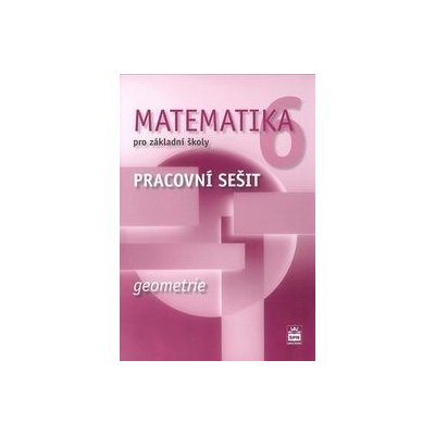 Matematika 6 pro základní školy Geometrie - Jitka Boušková, Milena Brzoňová