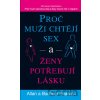 Proč muži chtějí sex a ženy potřebují lásku - Barbara Peas, Allan Peas