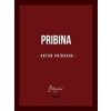 Pribina - Anton Prídavok