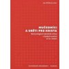 Mučedníci a oběti pro Krista - Martyrologium katolické církve v českých zemích ve 20. století - Jan Stříbrný