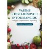 Varíme s histamínovou intoleranciou - Paulína Závodská
