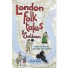 London Folk Tales for Children