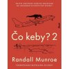 Čo keby? 2 - Randall Munroe