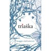 Triaška (Vlci z Mercy Falls 1)