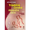 Dětská tuina. Tradiční čínské masáže dětí