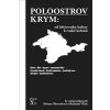 Poloostrov Krym: Od křižovatky kultur k ruské kolonii - Ulbrechtová Helena Vlček Radomír