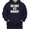 Fajntričko Mikina- OH SHIT IT'S MONDAY