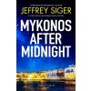 Mykonos after Midnight - Jeffrey Siger