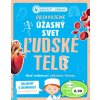 Objavujeme úžasný svet Ľudské telo - Klub čitateľov