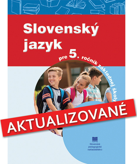 Slovenský jazyk pre 5. ročník základných škôl (aktualizované vydanie)