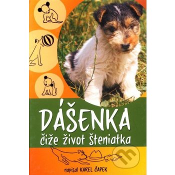 Dášenka čiže život šteniatka - Karel Čapek