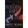 Blinding Knife (Brent Weeks)(Brožovaná)