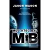 Můj otec byl MIB (Jason Mason)