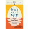 Isaac and the Egg - Bobby Palmer