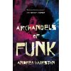 Archangels of Funk - Andrea Hairston
