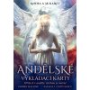 Andělské vykládací karty - Debbie Malone; Amalia I. Chitulescu