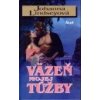 Väzeň mojej túžby - Johanna Lindseyová