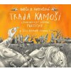 Traja kamoši a fantastický zázrak
