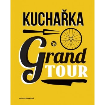 Kuchařka Grand Tour