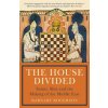 THE HOUSE DIVIDED