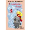 S navigací osudu - Marcela Mlynářová, Tereza Budilová (ilustrátor)