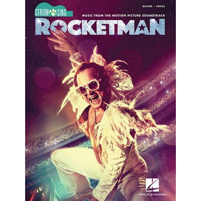 Rocketman - Strum & Sing Series for Guitar: Music from the Motion Picture Soundtrack John Elton