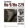 Horten Ho 9/Ho 229: Vol 2: Technical History