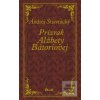 Prízrak Alžbety Bátoriov… (Andrej Štiavnický)
