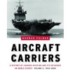 Aircraft Carriers - Volume 2