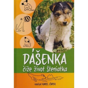 Dášenka čiže život šteniatka - Karel Čapek