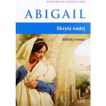 Abigail - Skrytá nádej - biblický román