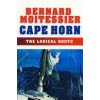 Cape Horn: The Logical Route: 14,216 Miles Without Port of Call (Moitessier Bernard)