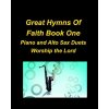 Great Hymns Of Faith Book One Piano and Alto Sax Duets Worship the Lord (Brožovaná)